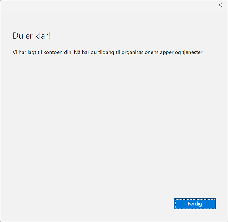 Skjermbilde. Du er klar.